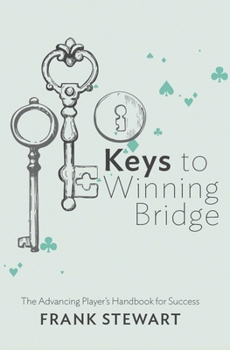 Paperback Keys to Winning Bridge: The Advancing Player's Handbook Book
