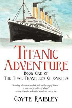Paperback Titanic Adventure: The Time Travelers' Chronicles Book