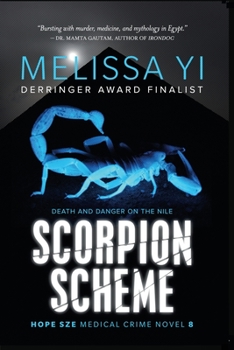 Paperback Scorpion Scheme (Hope Sze Medical Crime 8): Death and Danger on the Nile Book