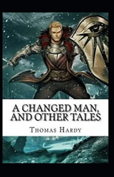 Paperback A Changed Man and Other Tales Illustrated Book