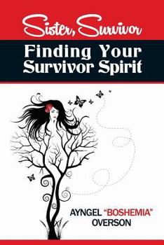 Paperback Sister, Survivor: Finding Your Survivor Spirit Book