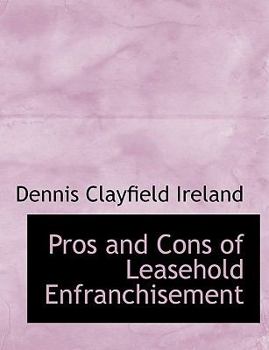 Paperback Pros and Cons of Leasehold Enfranchisement Book