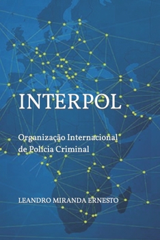 Paperback Como Funciona a Interpol: Organização Internacional de Polícia Criminal [Portuguese] Book