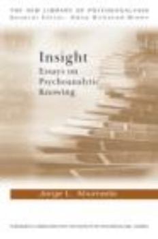 Paperback Insight: Essays on Psychoanalytic Knowing Book