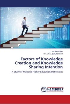 Paperback Factors of Knowledge Creation and Knowledge Sharing Intention Book