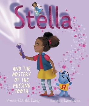 Hardcover Stella and the Mystery of the Missing Tooth Book
