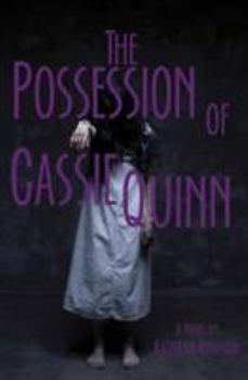 Paperback The Possession of Cassie Quinn Book