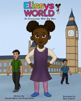 Paperback Elissy's World: An Encounter With Big Ben Book