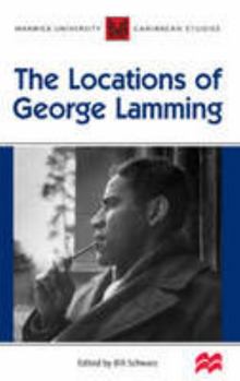 The Locations Of George Lamming