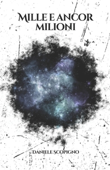 Paperback Mille e ancor milioni [Italian] Book