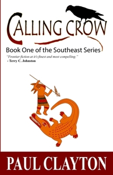 Calling Crow - Book #1 of the Southeast Series