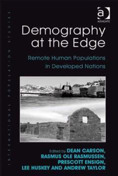 Hardcover Demography at the Edge: Remote Human Populations in Developed Nations Book