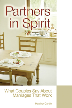 Paperback Partners in Spirit: What Couples Say about Marriages That Work Book