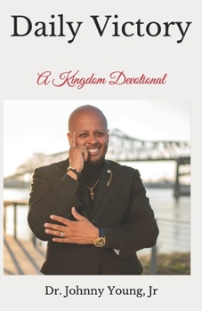Paperback Daily Victory: A Kingdom Devotional Book