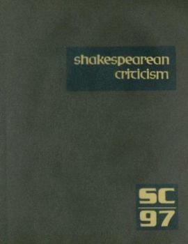 Hardcover Shakespearean Criticism: Excerpts from the Criticism of William Shakespeare's Plays & Poetry, from the First Published Appraisals to Current Ev Book