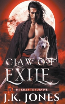 Paperback Claw of Exile: He Kills to Survive Book