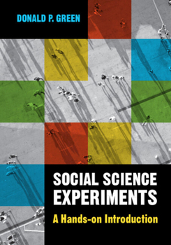 Paperback Social Science Experiments: A Hands-On Introduction Book