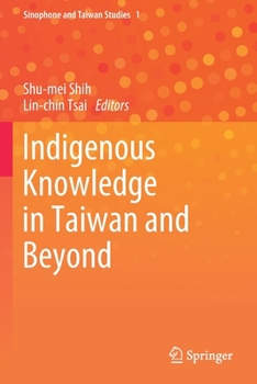 Paperback Indigenous Knowledge in Taiwan and Beyond Book