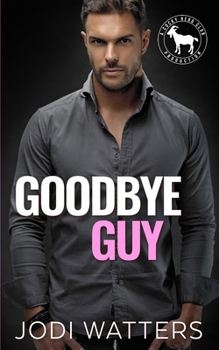 Paperback Goodbye Guy: A Hero Club Novel Book