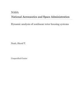 Paperback Dynamic Analysis of Nonlinear Rotor-Housing Systems Book