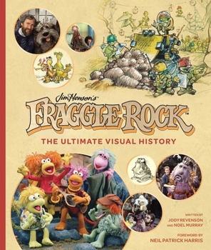 Hardcover Fraggle Rock: The Ultimate Visual History Book