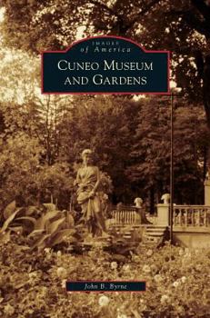 Cuneo Museum and Gardens (Images of America: Illinois) - Book  of the Images of America: Illinois