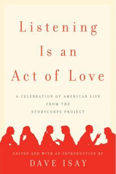Hardcover Listening Is an Act of Love Book