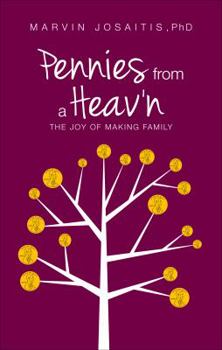 Paperback Pennies from a Heav'n: The Joy of Making Family Book