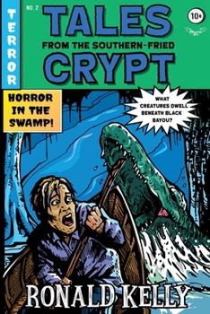 Paperback Tales from the Southern-Fried Crypt: (Southern-Fried Horror Tales Book 2) Book