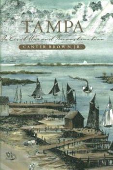 Hardcover Tampa in Civil War and Reconstruction Book