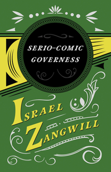 Paperback The Serio-comic Governess: With a Chapter From English Humorists of To-day by J. A. Hammerton Book