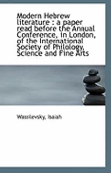 Paperback Modern Hebrew Literature: A Paper Read Before the Annual Conference, in London, of the Internationa Book