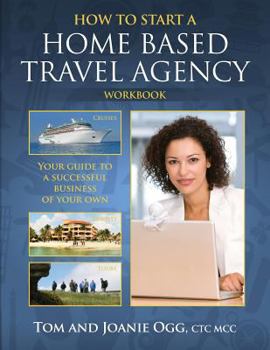 Paperback How to Start a Home Based Travel Agency Workbook Book