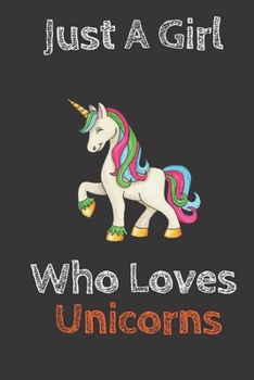 Just A Girl Who Loves Unicorns Brown: Blank Lined Notebook to Write In for Notes, To Do Lists, Notepad, Journal, Funny Gifts for Unicorns Lover