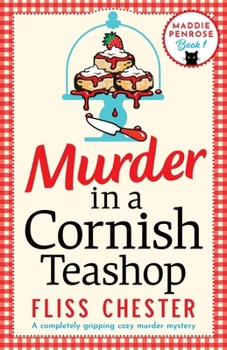 Paperback Murder in a Cornish Teashop: A completely gripping cozy murder mystery Book