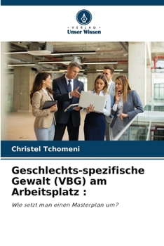 Paperback Geschlechts-spezifische Gewalt (VBG) am Arbeitsplatz [German] Book
