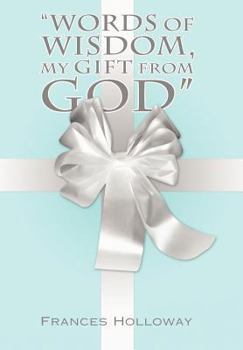 Hardcover Words of Wisdom, My Gift from God Book