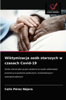 Paperback Wiktymizacja osób starszych w czasach Covid-19 [Polish] Book