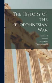 Hardcover The History of the Peloponnesian War; Volume 2 Book