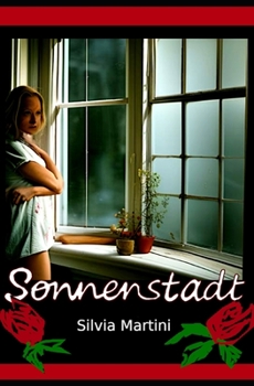 Sonnenstadt ("Schatten der Kunst: Lügen, Kunst und Wahrheit") (German Edition)