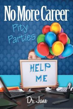 Paperback No More Career Pity Parties Book