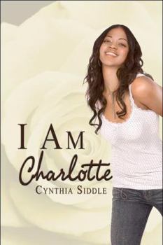 Paperback I Am Charlotte Book