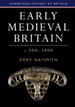 Hardcover Early Medieval Britain, c. 500-1000 Book
