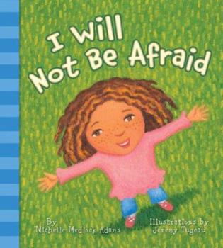 Hardcover I Will Not Be Afraid Book