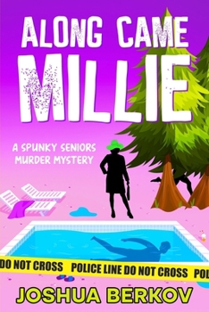 Paperback Along Came Millie: A Spunky Seniors Murder Mystery Book