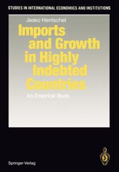 Paperback Imports and Growth in Highly Indebted Countries: An Empirical Study Book