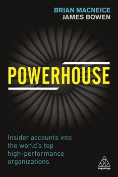 Paperback Powerhouse: Insider Accounts Into the World's Top High-Performance Organizations Book