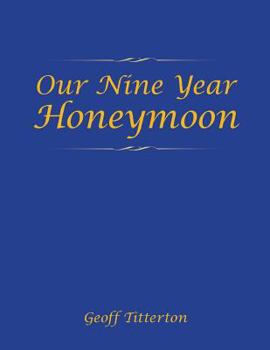 Paperback Our Nine Year Honeymoon Book