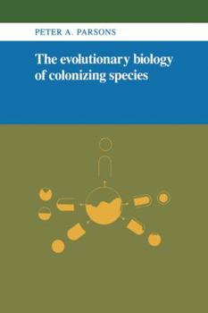 Paperback The Evolutionary Biology of Colonizing Species Book