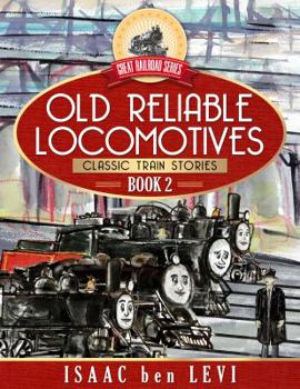 Old Reliable Locomotives